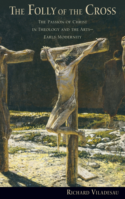 The Folly of the Cross