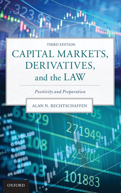 Capital Markets, Derivatives, and the Law