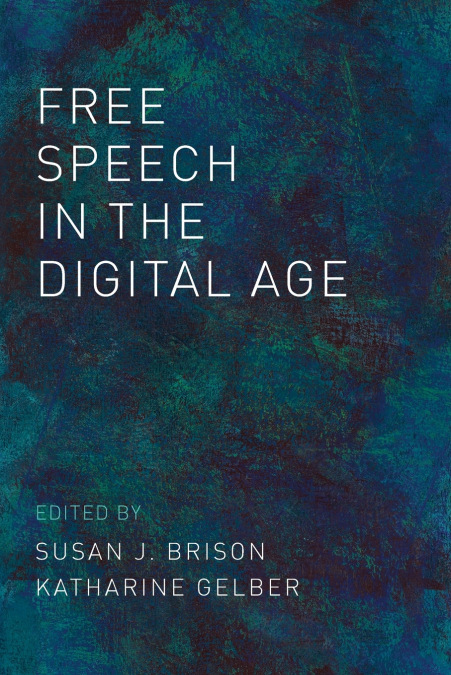 Free Speech in the Digital Age