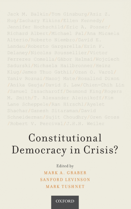 Constitutional Democracy in Crisis?