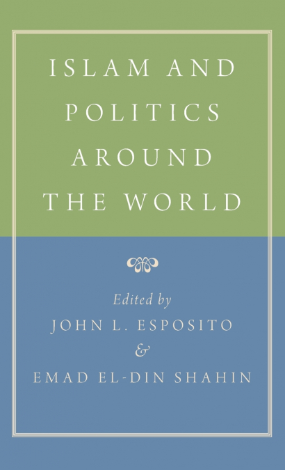 Islam and Politics Around the World