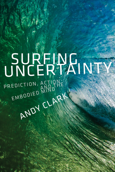 Surfing Uncertainty