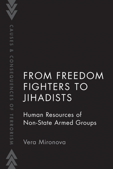 From Freedom Fighters to Jihadists