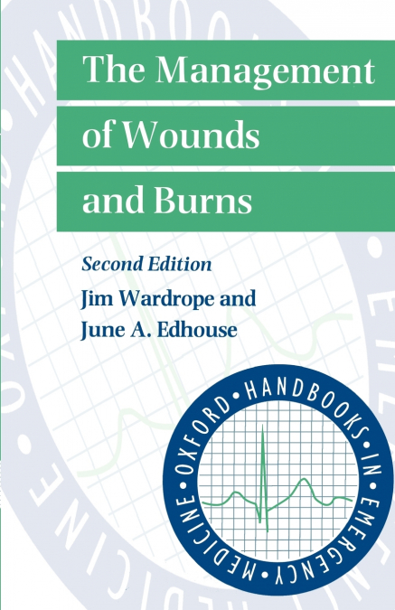 The Management of Wounds and Burns