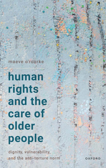 Human Rights and the Care of Older People