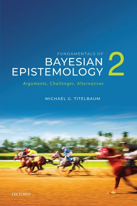 Fundamentals of Bayesian Epistemology 2