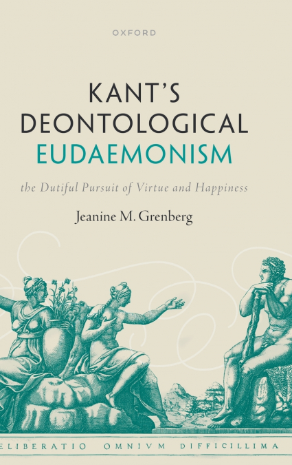 Kant’s Deontological Eudaemonism