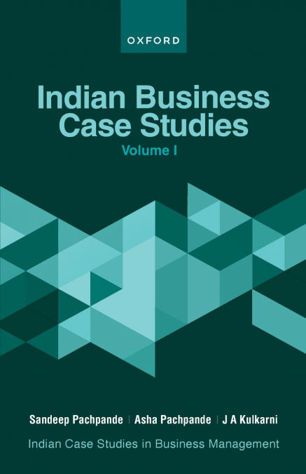 Indian Business Case Studies Volume I