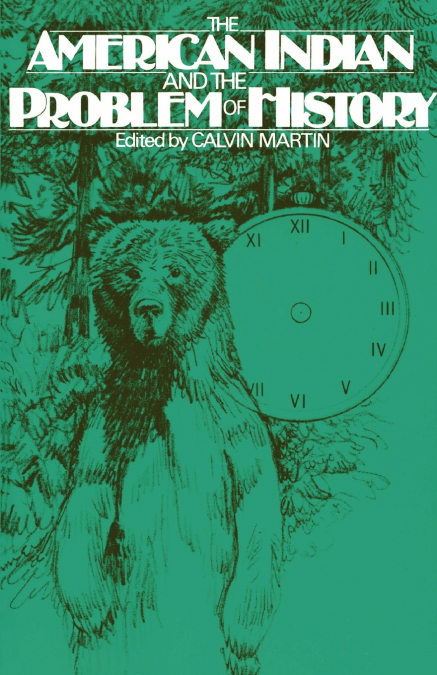 The American Indian and the Problem of History