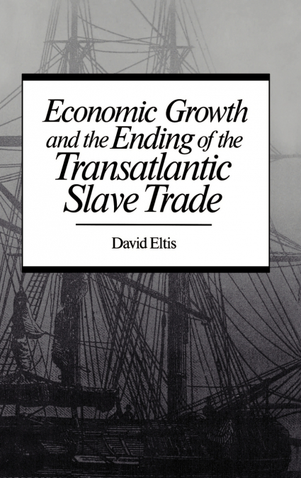 Economic Growth & End of Transatlantic Slave Trade
