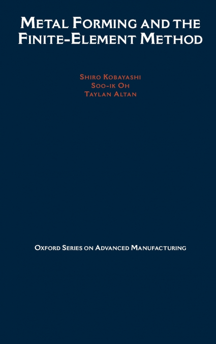 Metal Forming and the Finite-Element Method