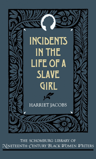 Incidents in the Life of a Slave Girl