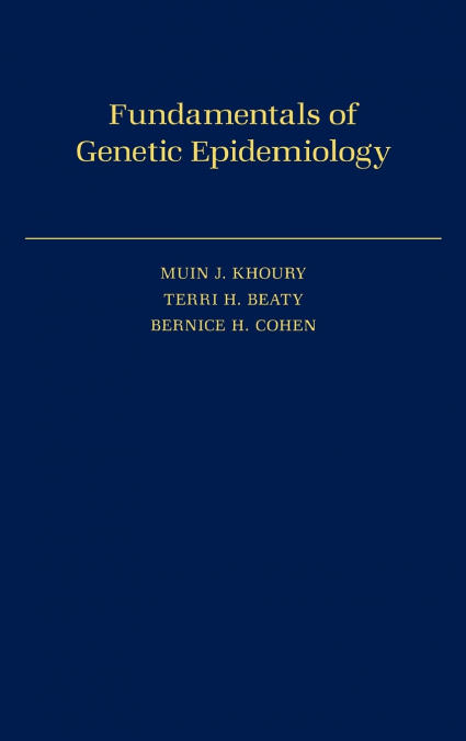 Fundamentals of Genetic Epidemiology