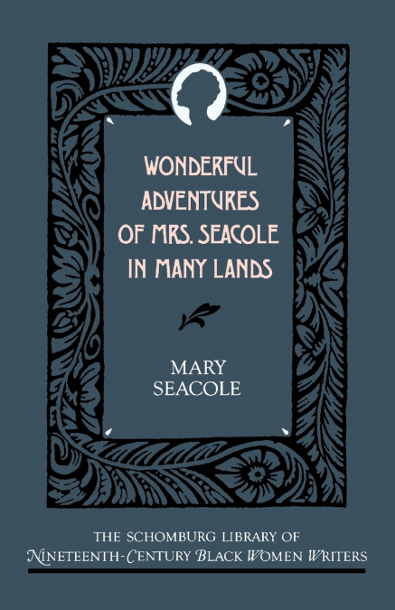 Wonderful Adventures of Mrs. Seacole in Many Lands