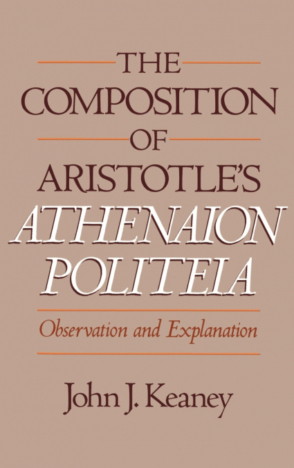 The Composition of Aristotle’s Athenaion Politeia