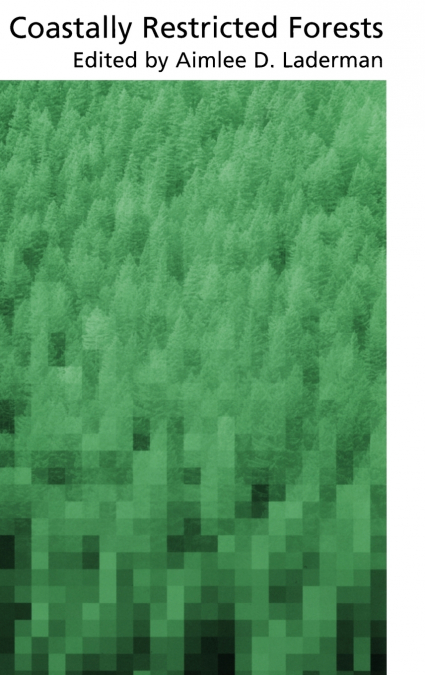 Coastally Restricted Forests