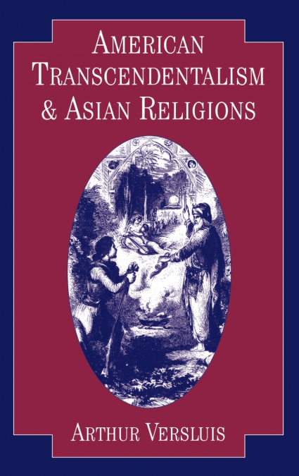 American Transcendentalism and Asian Religions