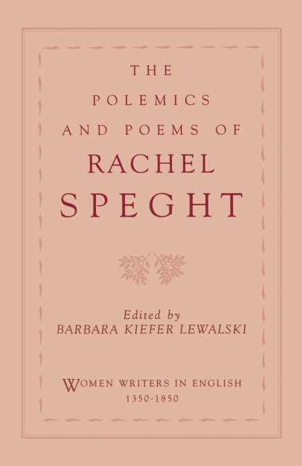 The Polemics & Poems of Rachel Speght