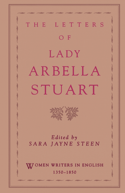 The Letters of Lady Arbella Stuart