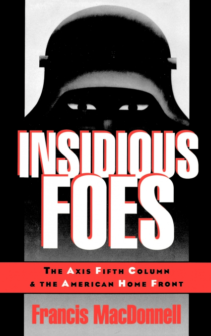 Insidious Foes