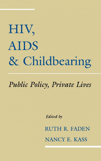 HIV, AIDS and Childbearing