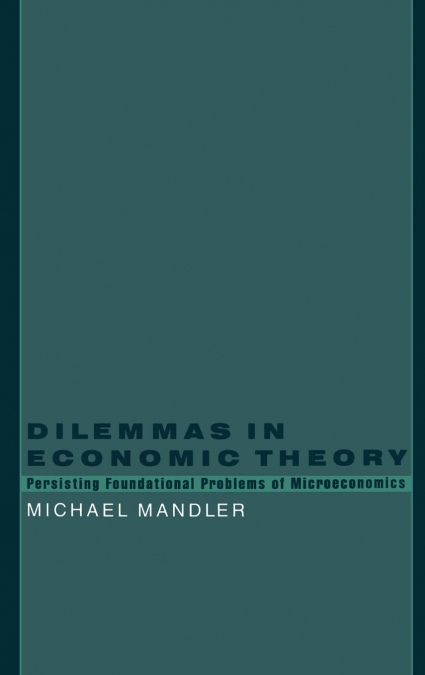 Dilemmas in Economic Theory