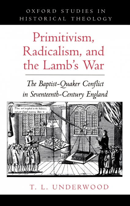 Primitivism, Radicalism, & the Lamb’s War