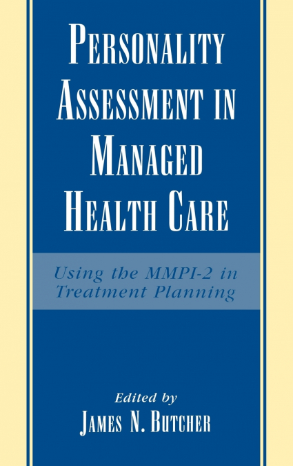 Personality Assessment in Managed Health Care
