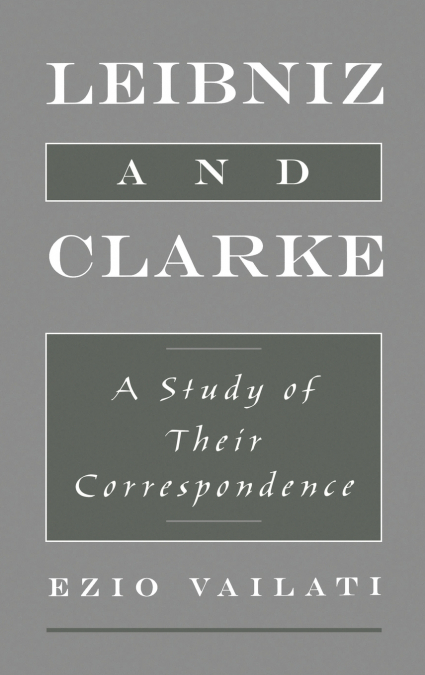 Leibniz and Clarke