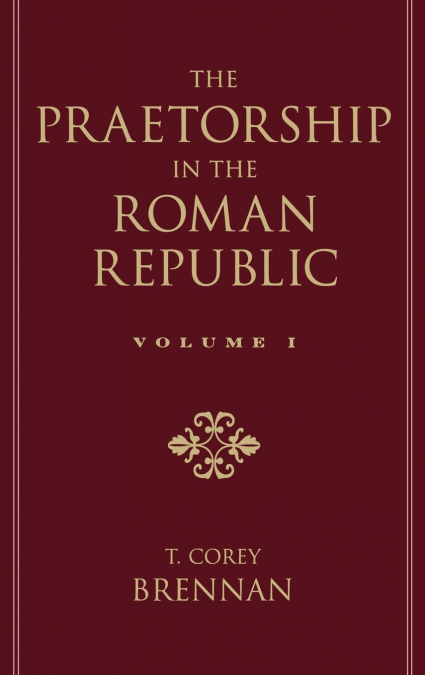 The Praetorship in the Roman Republic