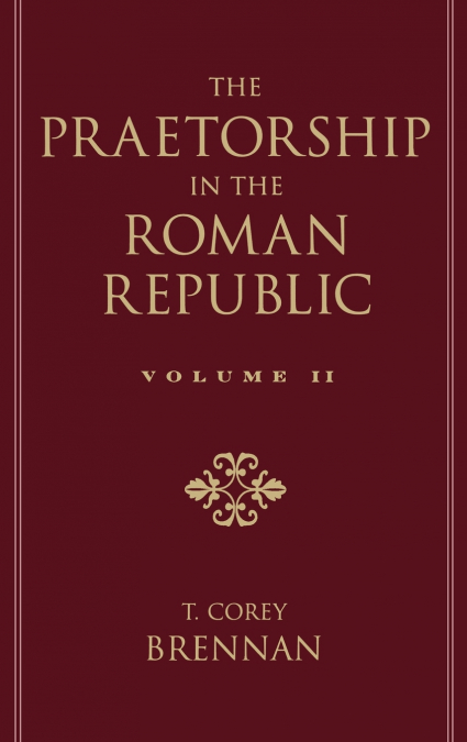 The Praetorship in the Roman Republic