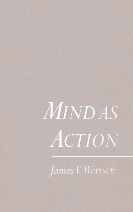 Mind as Action