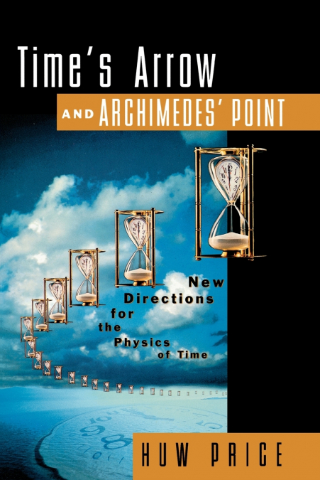Time’s Arrow and Archimedes’ Point