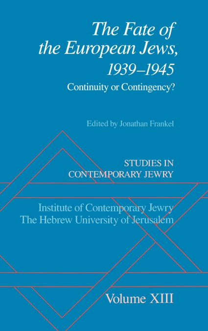 The Fate of the European Jews, 1939-1945