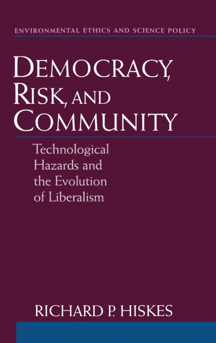 Democracy, Risk, and Community