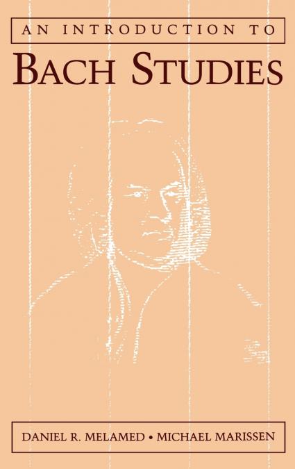 An Introduction to Bach Studies