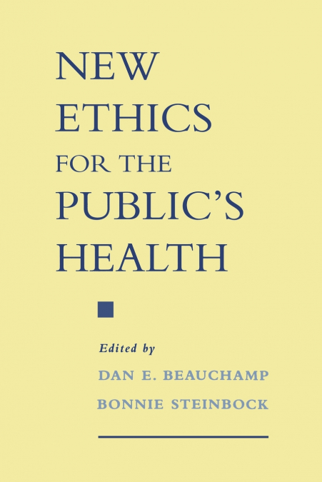 New Ethics for the Public’s Health