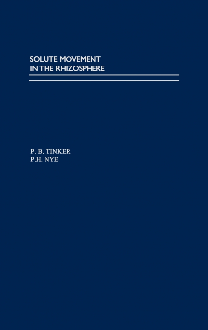 SOLUTE MOVEMENT IN THE RHIZOSPHERE
