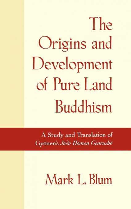The Origins and Development of Land Buddhism