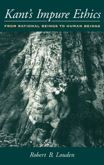 Kant’s Impure Ethics