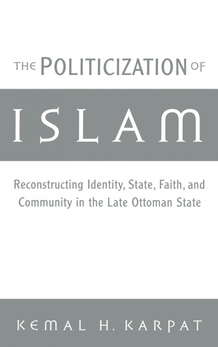 The Politicization of Islam
