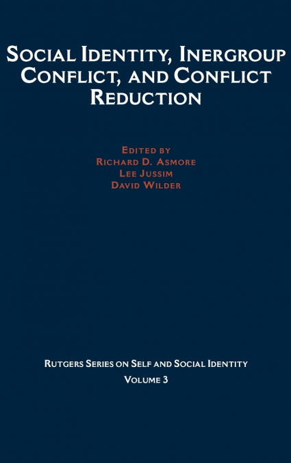 Social Identity, Intergroup Conflict, and Conflict Reduction
