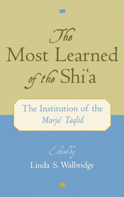 The Most Learned of the Shia