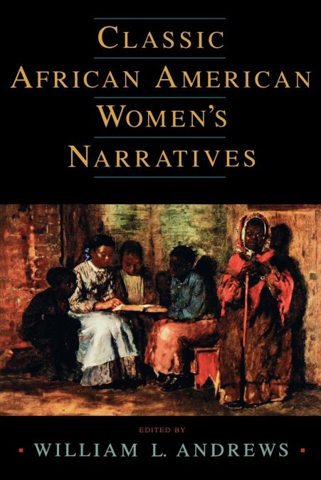 Classic African American Women’s Narratives
