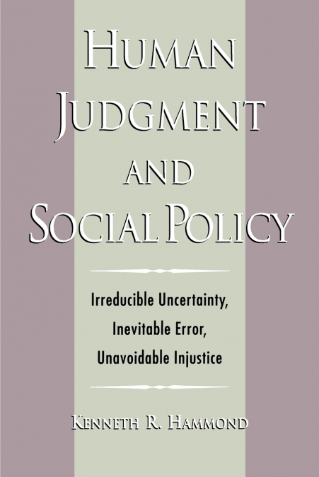 Human Judgment and Social Policy