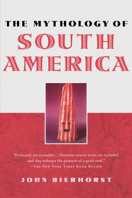 The Mythology of South America