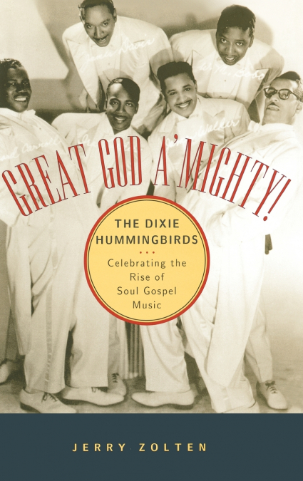 Great God A’Mighty! the Dixie Hummingbirds