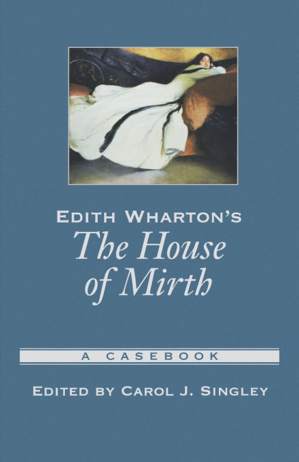 Edith Wharton’s the House of Mirth