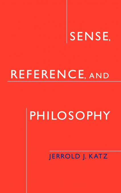 Sense, Reference, and Philosophy