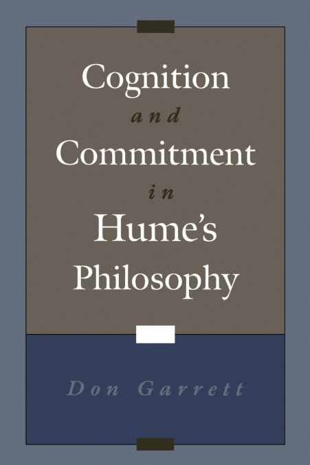 Cognition and Commitment in Hume’s Philosophy